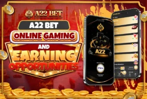 A22 Bet Online Casino Gaming and Earning Opportunities